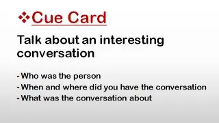Cue Card : Talk about an interesting conversation || IELTS  Speaking Cue Cards