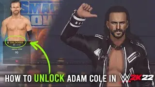 How to Unlock ADAM COLE in WWE 2K22