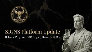 SIGNS Platform Update: Referral Program, DAO, Loyalty Rewards & More
