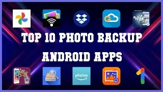 Top 10 Photo backup Android App | Review