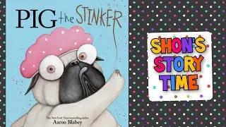 Pig The Stinker | Story Time For Kids | Shon's Stories
