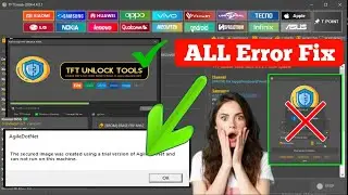TFT UNLOCK TOOL ERROR FIX WORK 100% | TFT TOOL NOT WORKING