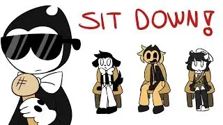 Bendy - Sit Down Meme (BATIM)