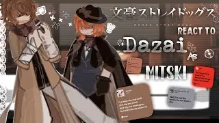 — Bungou stray dogs react to Dazai as Mitski || 2.0x speed || angst || E N J O Y ||