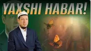 Abdulaziz domla-Yaxshi Habar / Абдулазиз домла-Яхши Ҳабар /