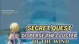 Time And The Wind: Disperse The Cluster Of Wind Quest In Genshin Impact Secret Quest