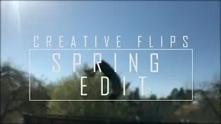 CREATIVE FLIPS  | SPRING EDIT