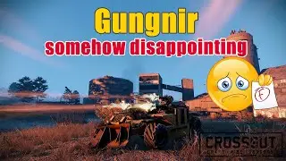 Crossout - The New Gungnir MG - somehow disappointing!