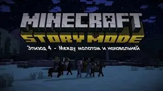 Minecraft: Story Mode - Episode 4 (between the hammer and the anvil) [FULL]
