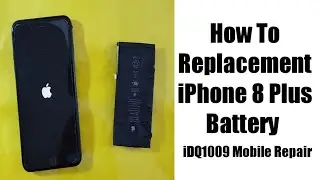How To Replacement iPhone 8 Plus Battery 100% Easy idq1009.official
