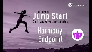 Check Point Jump Start: Harmony Endpoint – 10 - Communication- Port, Services, and URLs