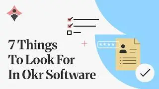 7 Things to Look For in OKR Software [2026 Guide]