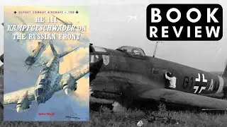 Book Review: He 111 Kampfgeschwader on the Russian Front