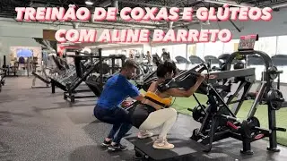 TREINÃO DE COXAS E GLÚTEOS COM ALINE BARRETO