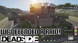 Deadside- Defending An Online RAID!