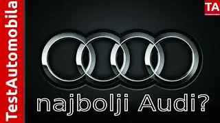 Najbolji AUDI svih vremena?