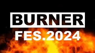 Burner Fes.2024 digest