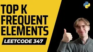 Top K Frequent Elements - LeetCode 347 - Python Solution