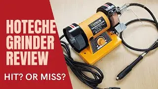 Hoteche Bench Grinder Review - HIT? Or MISS?