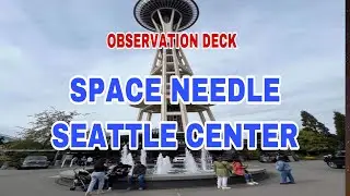 SPACE NEEDLE SEATTLE CENTER