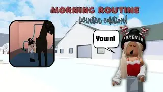 Morning Routine!🥱 ✨*Winter edition*✨ || Horse Valley Episode 32