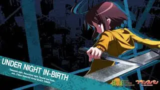 Night Walker (Linne's Theme) | Under Night In-Birth [OST]