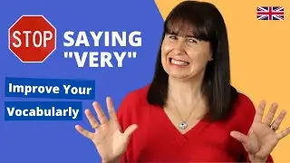 Improve Vocabulary - Stop Saying Very