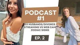 My Life After Divorce | What I Learned from Streaming | Podcast #1 Part 2