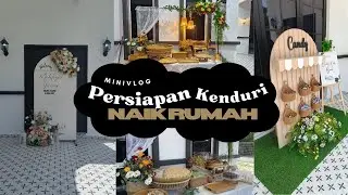PERSIAPAN HOUSE WARMING BAJET TAPI NAMPAK EKSLUSIF| WELCOME BOARD +DESSERT TABLE + CANDY BOOTH WOW!