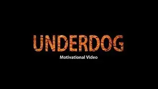 Underdog - Motivational Video (MLP)