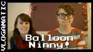 2.23: Balloon Ninny!