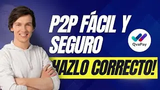 🔥¿Nuevo en QvaPay? Aprende a Hacer Operaciones P2P Fácil y Seguro💸(Guía Completa)