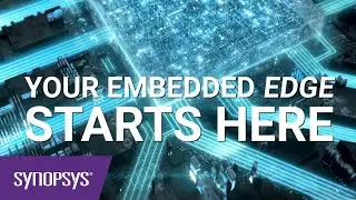 Synopsys ARC Processors – Your Embedded Edge Starts Here | Synopsys