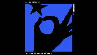 Angel Heredia - Like This (Original Mix)