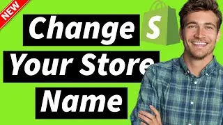 How To Change Your Shopify Store Name 2024