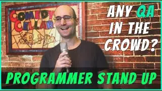 Programmer Stand Up Comedy - 