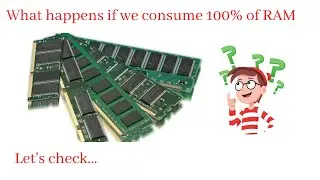 CONSUMING FULL RAM OF YOUR PC | LET'S SEE WHAT HAPPENS..?
