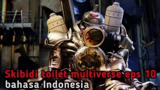 SKIBIDI TOILET MULTIVERSE BAHASA INDONESIA