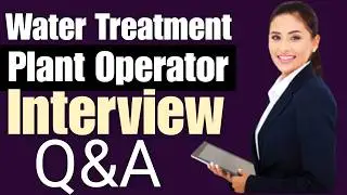 Water Treatment Plant Operator Interview Questions and Answer for Freshers