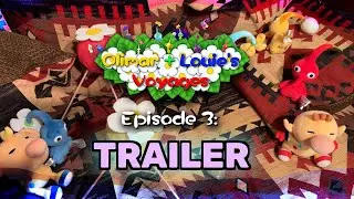 Olimar + Louie's Voyages Episode 3 TRAILER (Coming 3.23.24!)