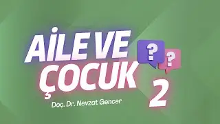 Aile ve Çocuk (2)
