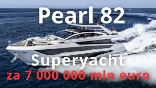 Superyacht za 7 mln euro: PEARL 82 ze stoczni w Hong Kongu (premiera w Cannes)