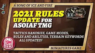 2021 Rules Update for A Song of Ice and Fire the Miniatures Game!