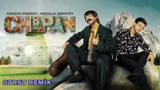 Xamdam Sobirov & Mirjalol Nematov - Chapan (Premyera) (GTRST REMİX)