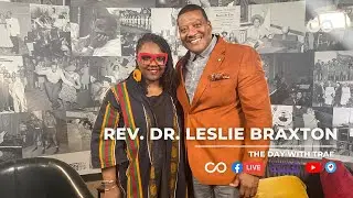 Rev. Dr. Leslie Braxton | Songs of Black Folk | The Day With Trae