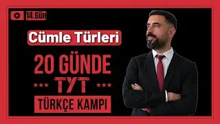 Cümle Türleri Konu Anlatımı +Soru Çözümü 📌 20 Günde TYT TÜRKÇE Kampı 2025 +PDF (14.Gün)