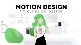 Motion Design no Clube do Design