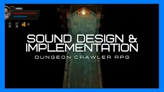 Sound Design, Music & Implementation - Dungeon Crawler RPG