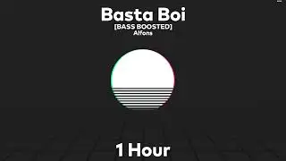Alfons - Basta Boi [Bass Boosted] (WITH COPYRIGHT) 1 Hour