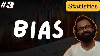 3. Bias and Sample Bias | Statistics | Hindi